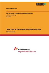 Total Cost of Ownership im Global Sourcing