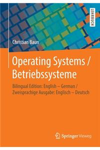 Operating Systems / Betriebssysteme