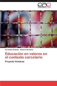 Educacion En Valores En El Contexto Carcelario