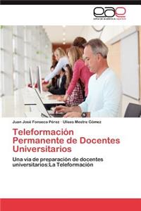 Teleformacion Permanente de Docentes Universitarios