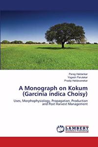 Monograph on Kokum (Garcinia indica Choisy)