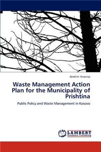 Waste Management Action Plan for the Municipality of Prishtina