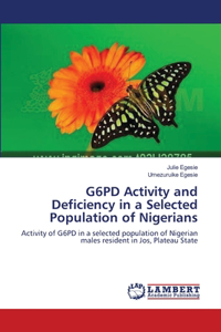 G6PD Activity and Deficiency in a Selected Population of Nigerians