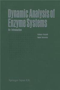 Dynamic Analysis of Enzyme Systems