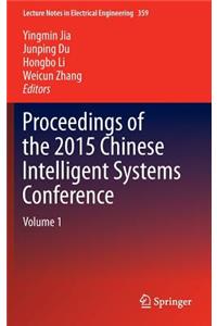 Proceedings of the 2015 Chinese Intelligent Systems Conference