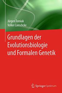 Grundlagen Der Evolutionsbiologie Und Formalen Genetik