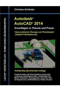 Autodesk AutoCAD 2014 - Grundlagen in Theorie und Praxis