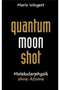 Quantum Moon Shot