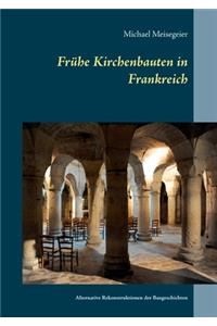 Frühe Kirchenbauten in Frankreich