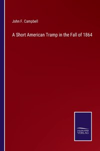 A Short American Tramp in the Fall of 1864