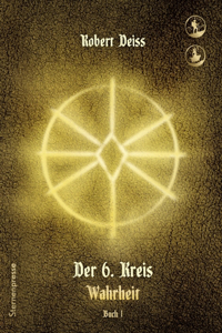 6. Kreis: Wahrheit - Buch 1