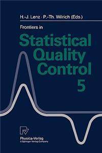 Frontiers in Statistical Quality Control 5