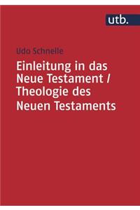 Einleitung in Das Neue Testament / Theologie Des Neuen Testaments