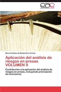 Aplicación del análisis de riesgos en presas VOLUMEN II