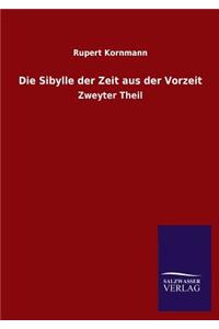 Die Sibylle der Zeit aus der Vorzeit