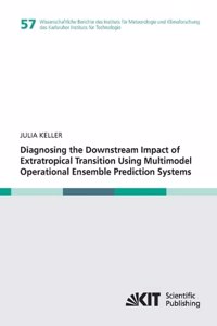 Diagnosing the Downstream Impact of Extratropical Transition Using Multimodel Operational Ensemble Prediction Systems