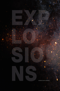 Christian Weber: Explosions