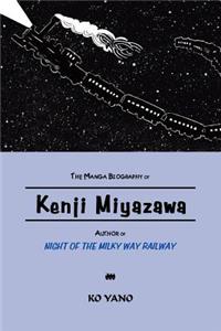 Manga Biography of Kenji Miyazawa, Author of 