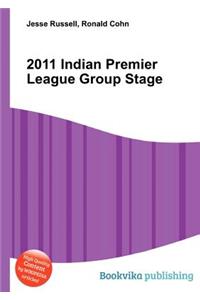 2011 Indian Premier League Group Stage