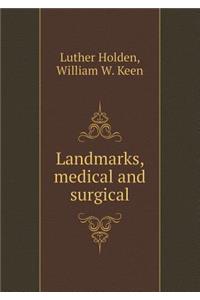 Landmarks, Medical and Surgical