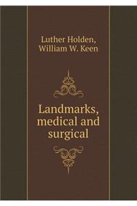 Landmarks, Medical and Surgical