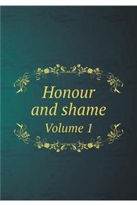 Honour and shame Volume 1