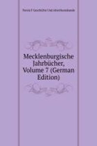 Mecklenburgische Jahrbucher, Volume 7 (German Edition)