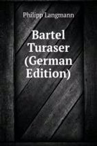 Bartel Turaser (German Edition)