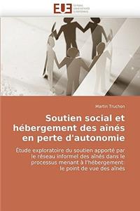 Soutien Social Et H?bergement Des A?n?s En Perte d''autonomie