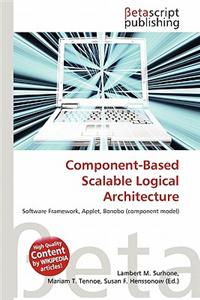 Component-Based Scalable Logical Architecture