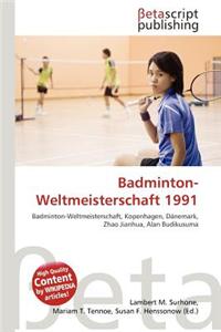 Badminton-Weltmeisterschaft 1991