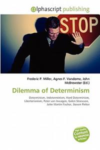 Dilemma of Determinism