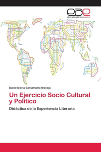 Ejercicio Socio Cultural y Político