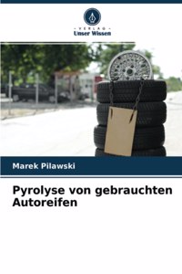 Pyrolyse von gebrauchten Autoreifen