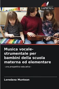 Musica vocale-strumentale per bambini della scuola materna ed elementare