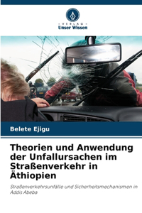 Theorien und Anwendung der Unfallursachen im Straßenverkehr in Äthiopien