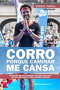 Corro Porque Caminar Me Cansa