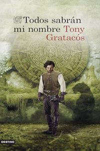Todos sabran mi nombre