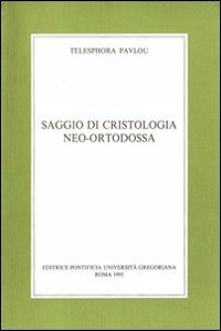 Saggio Di Cristologia Neo-Ortodossa