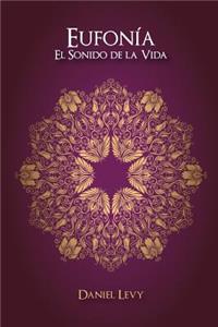 Eufonía El Sonido de la Vida