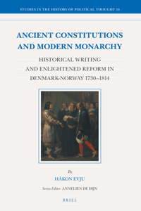 Ancient Constitutions and Modern Monarchy