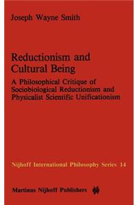 Reductionism and Cultural Being