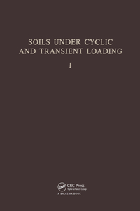 Soils Under Cyclic and Transient Loading, Volume 1