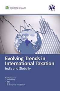 Evolving Trends in International Taxation: India & Globally