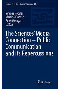Sciences' Media Connection -Public Communication and Its Repercussions