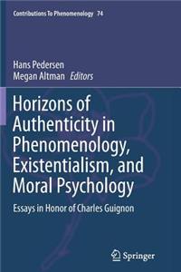 Horizons of Authenticity in Phenomenology, Existentialism, and Moral Psychology