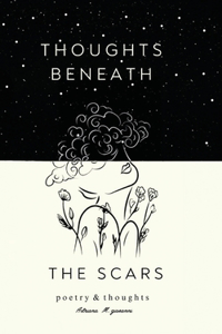 Thoughts beneath the Scars