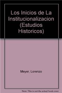 Los Inicios de La Institucionalizacion