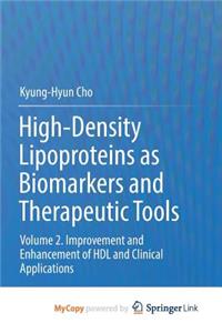 High-Density Lipoproteins as Biomarkers and Therapeutic Tools