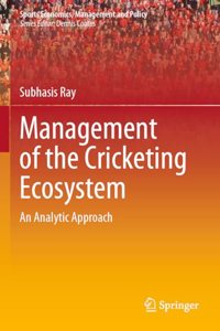 Management of the Cricketing Ecosystem